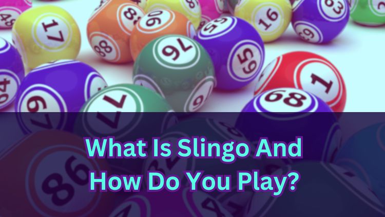 What Is Slingo And How Do You Play?